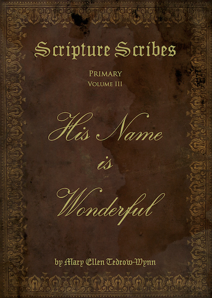Scripture Scribes: His Name is Wonderful
